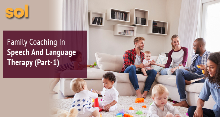 Family Coaching in Speech and Language Therapy (Part 1) | Sol Speech & Language Therapy | Austin Texas