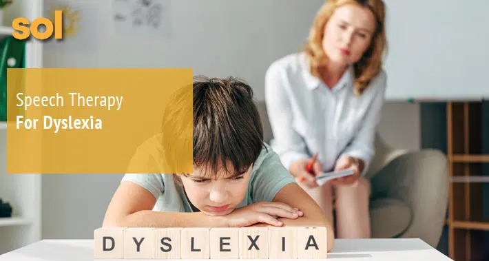 Speech Therapy For Dyslexia | Sol Speech And Language Therapy | Austin Texas