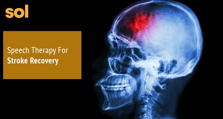 Speech Therapy For Stroke Recovery | Sol Speech & Language Therapy | Austin Texas