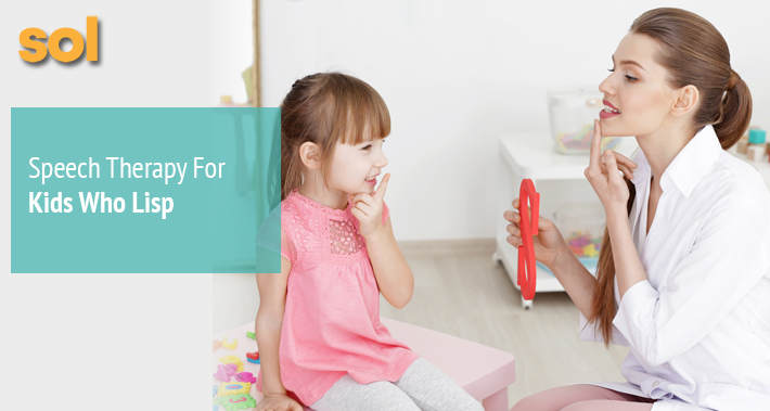Speech Therapy For Kids Who Lisp | Sol Speech And Language Therapy In Austin Texas