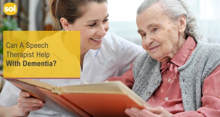 Can A Speech Therapist Help With Dementia? | Sol Speech And Language Therapy | Speech Therapists In Austin and Round Rock Texas